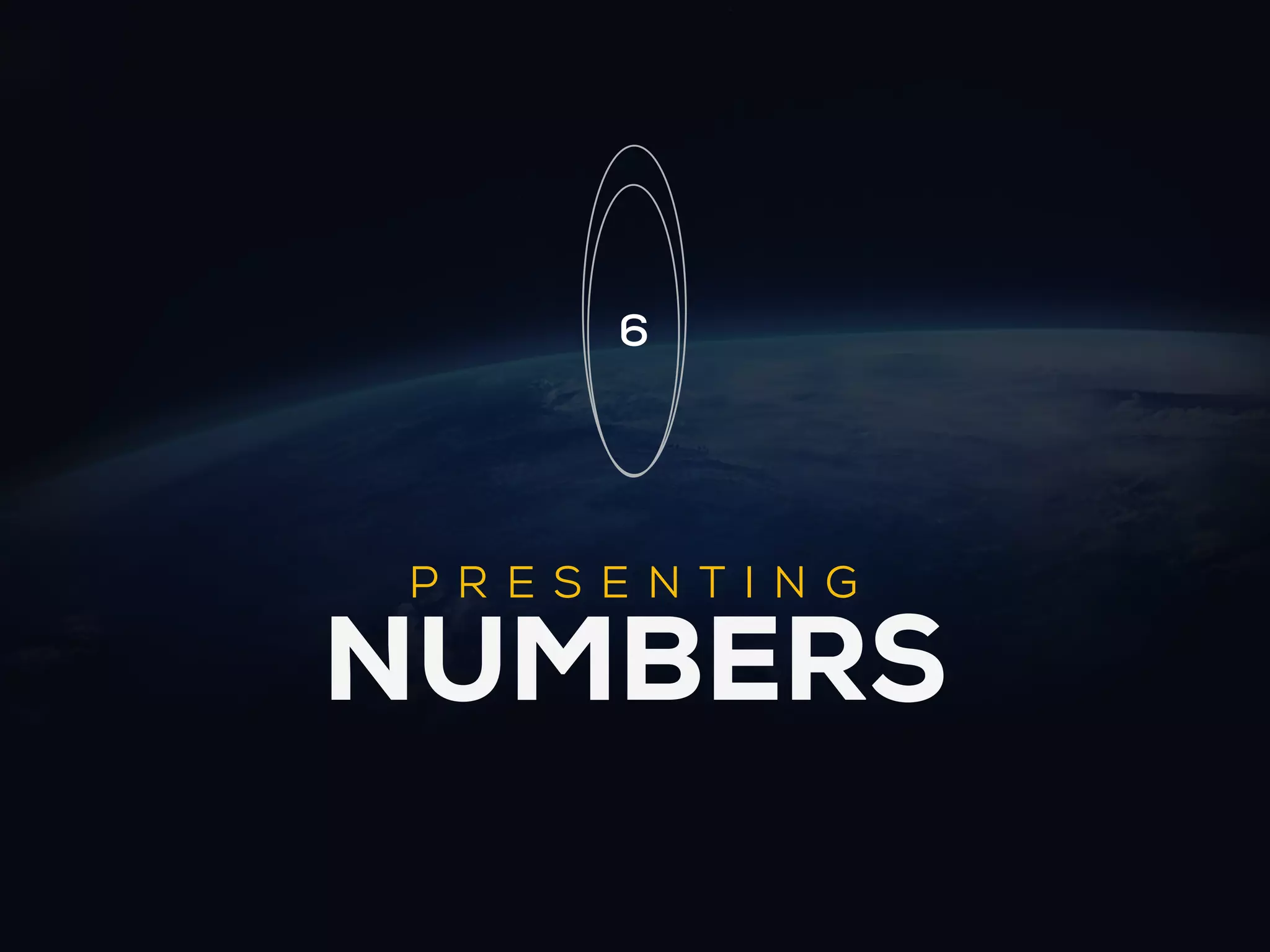 6




PRES E N TIN G

NUMBERS
 