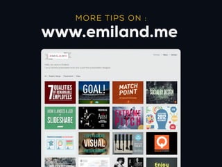 MO R E TI P S O N :

www.emiland.me
 