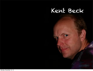 Ron Jeffries



•Autor de XP
•Signatario del manifesto
 