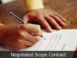 Negotiated Scope Contract
 