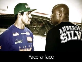 Face-a-face
 