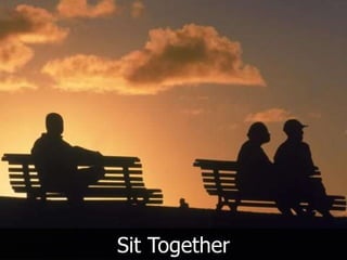 Sit Together
 