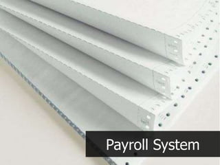 Payroll System
 
