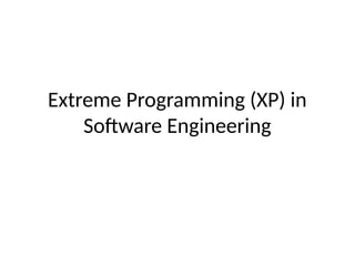 Extreme_Programming_XP. in Software engineering pptx | PPTX