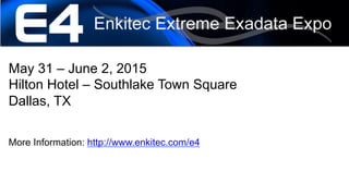 E4 2015
May 31 – June 2, 2015
Hilton Hotel – Southlake Town Square
Dallas, TX
More Information: http://www.enkitec.com/e4
 