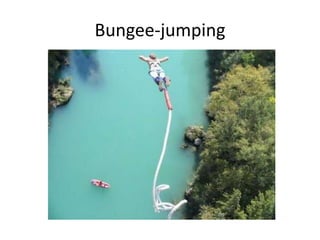Bungee-jumping

 