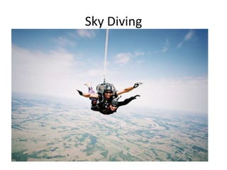 Sky Diving

 