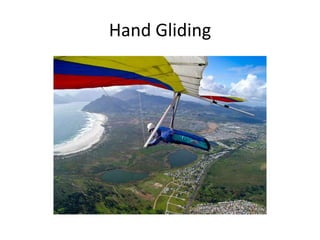Hand Gliding

 