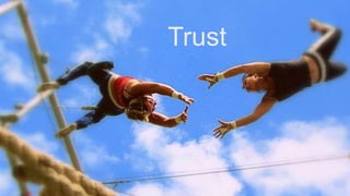 Trust
 