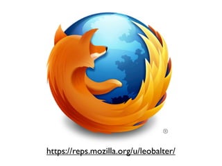https://reps.mozilla.org/u/leobalter/
 