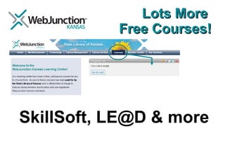 Lots More  Free Courses! SkillSoft, LE@D & more 
