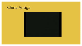 China Antiga
 