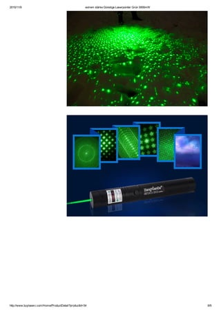 2015/11/9 extrem stärke Günstige Laserpointer Grün 3000mW
http://www.buylaserc.com/Home/ProductDetail?productId=54 6/9
 