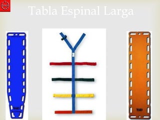 Tabla Espinal Larga 
 