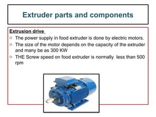 Extrusion cooking, Extruder, types of extruder - RK.pptx