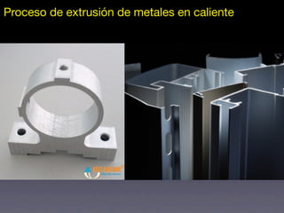 Proceso de extrusión de metales en caliente
