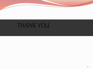 THANK YOU
21
 