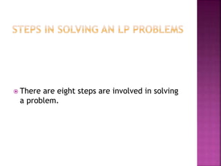  There are eight steps are involved in solving
a problem.
 