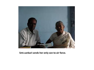 Smt.sankari sends her only son to air force.