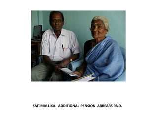 SMT.MALLIKA.  ADDITIONAL  PENSION  ARREARS PAID.  