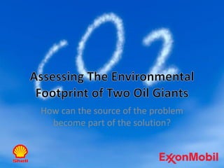 How can the source of the problem
  become part of the solution?
 