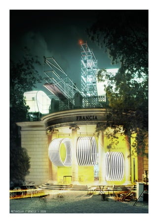 METAVILLA / VENICE / 2006
 