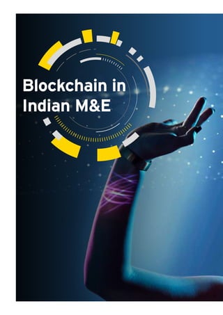 Blockchain in
Indian M&E
 