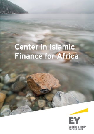 Center in Islamic
Finance for Africa
 