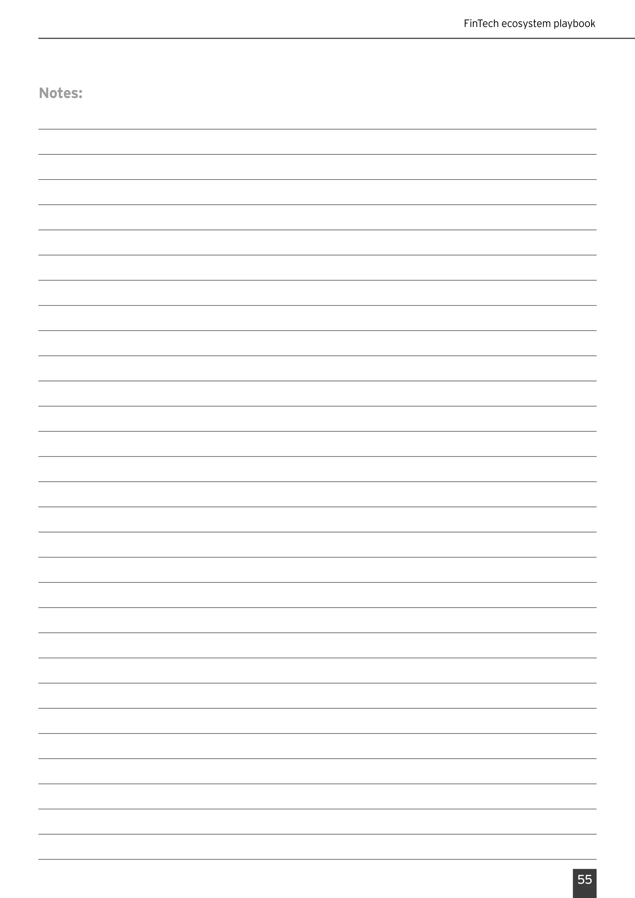 FinTech ecosystem playbook
55
Notes:
 