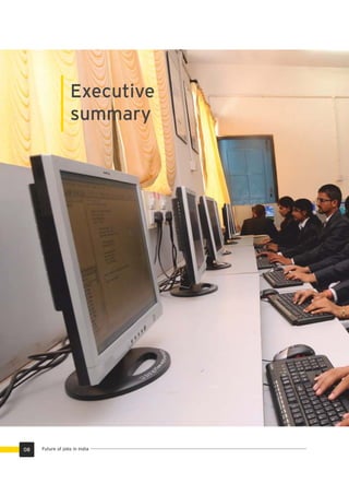 08 Future of jobs in India
Executive
summary
 