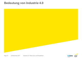 Page 10
Bedeutung von Industrie 4.0
22 November 2017 Industrie 4.0: Status Quo und Perspektiven
 