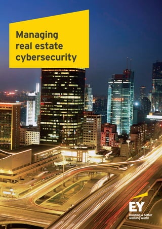 Managing
real estate
cybersecurity
 