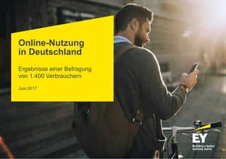 Online-Nutzung
in Deutschland
Ergebnisse einer Befragung
von 1.400 Verbrauchern
Juni 2017
 