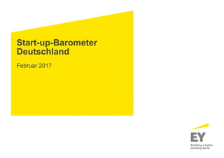 Start-up-Barometer
Deutschland
Februar 2017
 