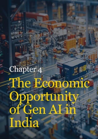 The Economic
Opportunity
of Gen AI in
India
Chapter 4
 