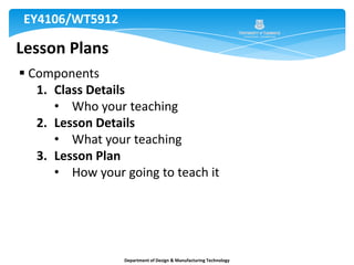  Lesson plans generally contain a number of defined categories