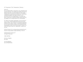 EY | Assurance | Tax | Transactions | Advisory
About EY
EY is a global leader in assurance, tax, transaction and
advisory services. The insights and quality services we
deliver help build trust and confidence in the capital
markets and in economies the world over. We develop
outstanding leaders who team to deliver on our
promises to all of our stakeholders. In so doing, we
play a critical role in building a better working world for
our people, for our clients and for our communities.
EY refers to the global organization, and may refer to
one or more, of the member firms of Ernst & Young
Global Limited, each of which is a separate legal entity.
Ernst & Young Global Limited, a UK company limited
by guarantee, does not provide services to clients. For
more information about our organization, please visit
ey.com.
Ernst & Young LLP is a client-serving member firm of
Ernst & Young Global Limited operating in the US.
© 2015 Ernst & Young LLP.
All Rights Reserved.
1509-1697453
EYG No. FN0234
ED none
ey.com/vitalsigns
ey.com/lifesciences
 