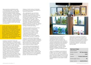 Cartea Antreprenorilor 2014 România | 45Cartea Antreprenorilor 2014 România | 44
Ideea producţiei de ambalaje din plastic
i-a venit Marinelei Drăgoi, în 1994, când
şi-a ales tema pentru lucrarea de diplomă,
la Institutul de Studii Economice Craiova:
“Studiu de fezabilitate a utilizării ambalajelor
din plastic versus sticlă “. A început activitatea
în domeniul ambalajelor PET în anul 1997
cu producţia de flacoane PET, iar în 2003,
activitatea a fost extinsă cu producţia de
preforme PET. Alături de soţul ei, Marinela
Drăgoi a implementat un program continuu de
dezvoltare, inovaţie şi investiţii, astfel încât,
în trei ani, compania a devenit lider de piaţă
şi un brand local.
„În doar trei ani de la start, am reuşit să
devenim lider de piaţă, lansând conceptul
de eficienţă prin reducerea gramajului şi
implementarea de noi tehnologii. Pe parcursul
ultimilor şase ani, ne-am păstrat locul de lider
de piaţă în România, cu 44% cotă de piaţă,
devenind cel mai important jucător zonal din
Balcani. Câştigarea încrederii companiilor
multinaţionale şi obţinerea de finanţări pentru
investiţii au fost cele mai mari încercări ale
acestui parcurs”, îşi aminteşte Marinela Drăgoi,
Deputy Manager PET Star Holding.
În toţi aceşti ani în care compania şi-a
consolidat poziţia de lider pe piaţa
românească, inovaţia a fost ceea ce a
diferenţiat PET Star de competitorii săi.
Provocările cele mai mari au fost şi rămân în
continuare implementarea noilor tehnologii şi
standarde internaţionale privind ambalajele.
În prezent, provocarea este aceea de a
implementa în România viziunea nouă a
ambalajelor BioPET. În acest fel, întreaga
abordare a ambalajelor de plastic va fi
schimbată, cu efect foarte important asupra
mediului.
„Ceea ce se va întâmpla în acest domeniu în
următorii cinci ani va fi absolut revoluţionar,
iar PET-ul, aşa cum îl ştim noi, va dispărea şi
va fi înlocuit de un produs compus exclusiv din
plante. Noi suntem pregătiţi cu arme şi muniţii
pentru schimbarea care va veni şi ne asumăm
responsabilitatea de a educa piaţa în această
direcţie.
Compania a investit continuu în tehnologie
şi în încheierea de parteneriate strategice cu
furnizori de materii prime:
„Într-o piaţă dinamică, aşa cum este cea
a flacoanelor PET, inovaţia este un factor
cheie pentru atingerea succesului. De aceea,
ne-am dedicat întru totul implementării
eficiente a noilor tehnologii la scară mondială
şi a exigenţelor clienţilor noştri. Ideile
sunt transformate în realitate cu ajutorul
partenerilor noştri, lideri în domeniile lor de
specialitate. Concepţia şi abordarea tehnic-
conceptuală este oferită de Husky Injection
Molding, în colaborare cu Krones AG - companii
de top în tehnica de îmbuteliere”, explică
Ion Drăgoi, CEO PET Star Holding.
Compania a înregistrat anul trecut cea mai
mare cifră de afaceri, de aproximativ
38 milioane de euro și un profit net de
1 milion de euro, în creştere cu 10% faţă
de 2012, ca urmare a creşterii cu 18%
a capacităţilor de producţie. În prezent,
compania urmăreşte expansiunea
internaţională, prin fructificarea relaţiilor
comerciale deja consacrate cu clienţii mari.
În acest fel, s-a efectuat intrarea pe piaţa
ambalajelor PET din Grecia, alături de Pepsico
Europe, iar negocierile finalizate cu Sofiproteol
France vor deschide noi linii de livrare pentru
pieţe din Nordul Africii. Pieţele din Turcia,
Cehia şi Polonia sunt de asemenea ţintite
pentru perspectiva imediat următoare.
„Vrem să oferim soluţii de packaging care
construiesc branduri. Încă de la înfiinţare,
scopul nostru a fost să performăm la nivel
internaţional. Ne-am propus şi am reuşit
destul de repede să depăşim nivelul pieţei şi
aşteptările clienţilor, venind cu soluţia cea mai
bună, în timpul cel mai scurt. Doar aşa putem
satisface nevoile din ce în ce mai complexe de
pe piaţă”, precizează Marinela Drăgoi.
Scopul nostru nu este doar să proiectăm şi
să producem preforme PET de calitate la un
preţ corect. Vrem ca, prin inovaţie şi soluţii
tehnologice de ultimă generaţie, să contribuim
la succesul brand-urilor pentru care lucrăm
şi să ajungem, împreună cu clienţii noştri,
la inima consumatorilor”, concluzionează
Marinela Drăgoi.
Marinela Drăgoi
Deputy Manager
Numele companiei
Fondată
Industrie
Număr angajați (2013)
Venituri (2013)
PET Star Holding
2000
Produse industriale
83
168.876.996 lei
Compania s-a dezvoltat în fosta zonă
industrială a Sloboziei şi, la momentul actual,
are în portofoliu clienţi precum Pepsi, Bunge,
Expur sau Heineken. PET Star a avut o creştere
organică, în paşi mici şi siguri, fără niciun
an de scădere. Criza a avut cel mai benefic
impact asupra performanţei financiare,
întrucât orientarea pieţei către eficienţă a fost
marcantă. În 2011, cei doi antreprenori au
investit 5 milioane de euro în achiziţionarea
şi modernizarea fostei Filaturi de Bumbac
Slobozia, unde au relocat producţia, pe o
suprafaţă de 35.000 de metri pătraţi. Pentru
moment, structura acţionariatului este 100%
românească, însă soţii Drăgoi vizează pe
viitor intrarea în acţionariat a unui partener
strategic.
 