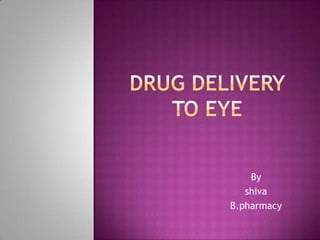 By
   shiva
B.pharmacy
 