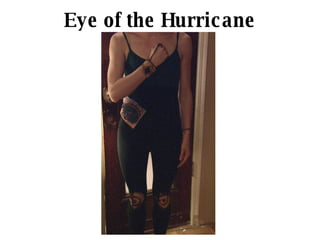 Eye of the Hurricane 