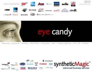 eye candy | syntheticMagic Advanced Business Services