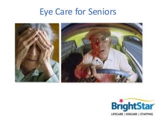Eye Care for Seniors
 
