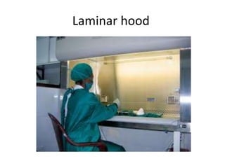 Laminar hood
 