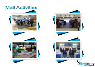 Mall ActivitiesMall Activities
 