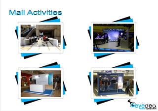Mall ActivitiesMall Activities
 