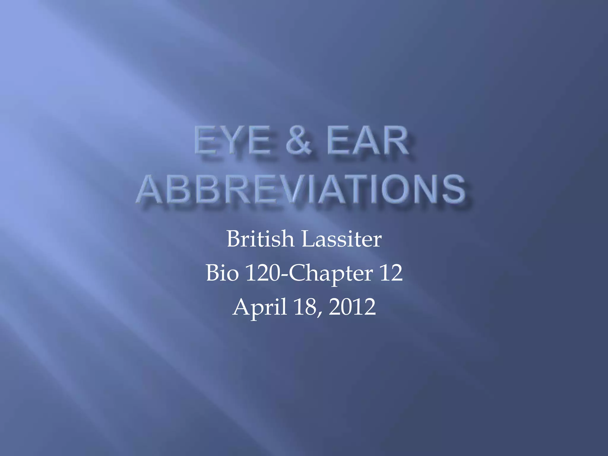 Eye & ear abbreviations | PPTX