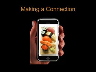 Making a Connection 9