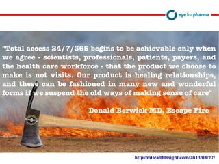 David Doherty
http://mHealthInsight.com/2013/08/27/
 