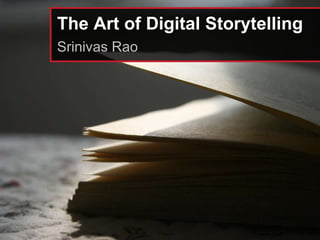 The Art of Digital Storytelling Srinivas Rao 