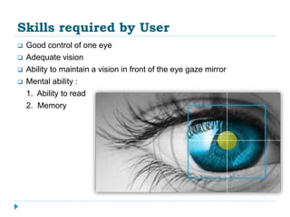 Eye Gaze Communication system | PPTX
